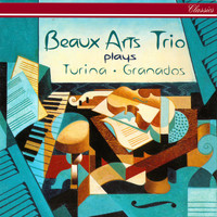 Beaux Arts Trio - Turina: Piano Trios Nos. 1 & 2; Fantasía / Granados: Piano Trio