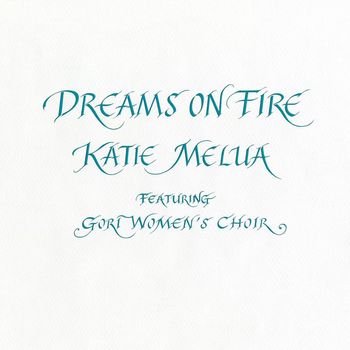 Katie Melua - Dreams on Fire