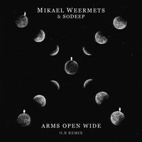 Mikael Weermets - Arms Open Wide (feat. SoDeep) (O.B. Remix)