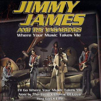 Jimmy James & The Vagabonds - Where Your Music Takes Me (JJ in the Seventies)