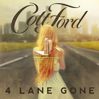 Colt Ford - 4 Lane Gone