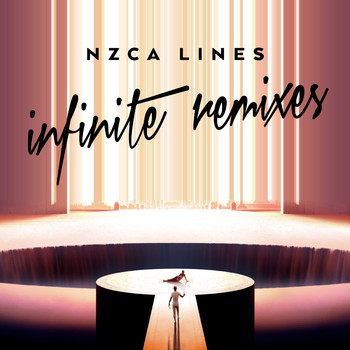 NZCA LINES - Infinite Remixes