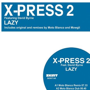 X-Press 2 - Lazy (feat. David Byrne) (Remixes)