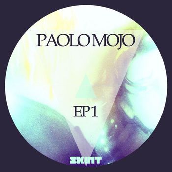 Paolo Mojo, Angelo Fracalanza & One & Raff - EP1