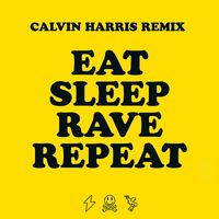Fatboy Slim - Eat, Sleep, Rave, Repeat (feat. Beardyman) (Calvin Harris Remix)