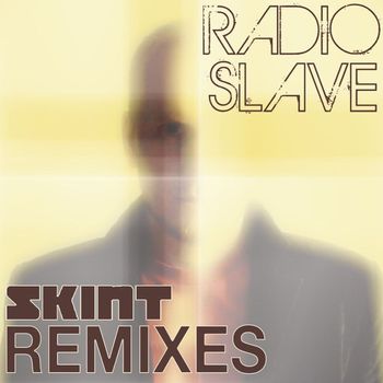 Radio Slave - Radio Slave Remixes