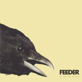 Feeder - We Are the People