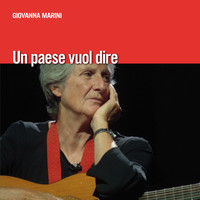 Giovanna Marini - Un paese vuol dire
