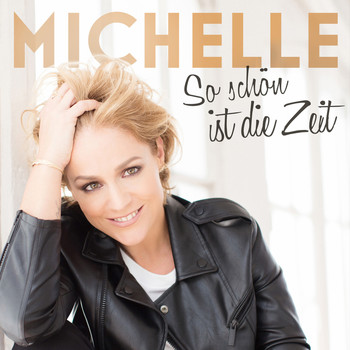 Michelle - So schön ist die Zeit (Remix EP)