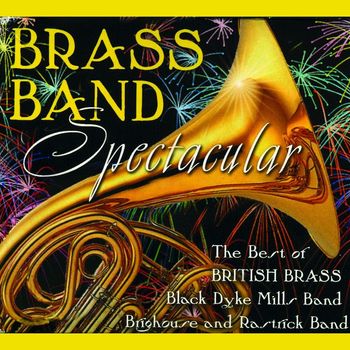 Various Artists - Brass Band Spectacular