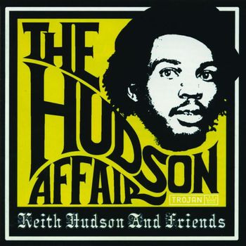 Various Artists - The Hudson Affair: Keith Hudson and Friends