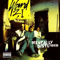 Ward 21 - Mentally Disturbed (Explicit)