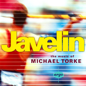 Various Artists - Javelin - The Music Of Michael Torke