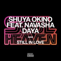 Shuya Okino - Still In Love (feat. Navasha Daya)