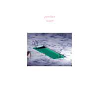 Porches - Water