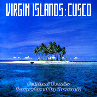 Cusco - Virgin Islands (Remastered By Basswolf)