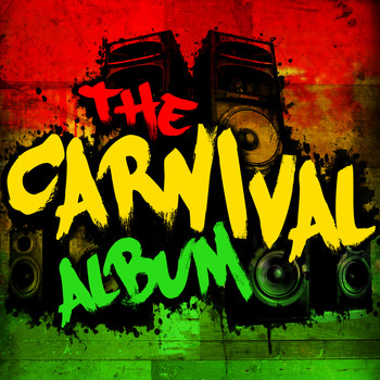 Various Artists - The Carnival Album (Explicit)