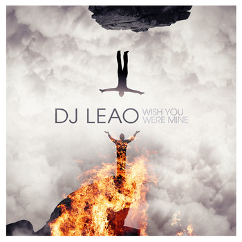 DJ Leao - Wish You Were Mine