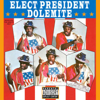 Rudy Ray Moore - Elect President Dolemite (Explicit)