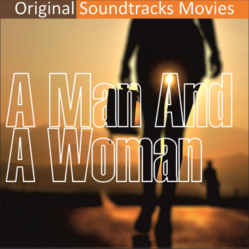 Various Artists - Original Soundtracks Movies (A Man and a Woman)