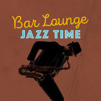 Bar Lounge - Bar Lounge Jazz Time