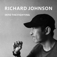 Richard Johnson - Into the Fighting