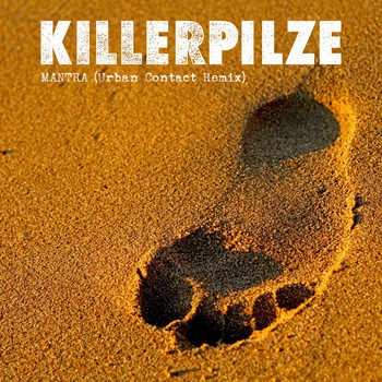 Killerpilze - MANTRA (Urban Contact Remix)