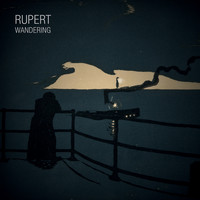 Rupert - Wandering
