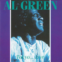 Al Green - Tokyo... Live