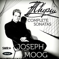 Joseph Moog - Chopin The Complete Sonatas