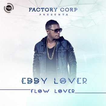 Eddy Lover - Flow Lover