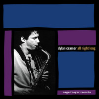 Dylan Cramer - All Night Long