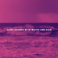 Rain Sounds Nature Collection, White! Noise and Rainfall - Sleep Sounds With Waves And Rain