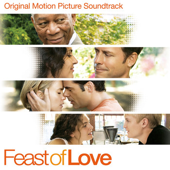 Various - Feast of Love (Original Motion Picture Soundtrack)