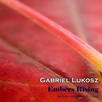 Gabriel Lukosz - Embers Rising