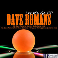 Dave Romans - Let Me Go EP