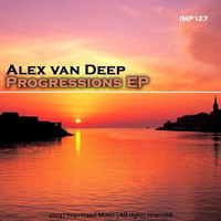 Alex Van Deep - Progressions EP