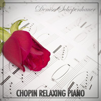 Denise Schopenhauer - Chopin Relaxing Piano