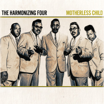 The Harmonizing Four - The Harmonizing Four - Motherless Child