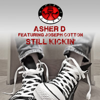 Asher D - Still Kickin'