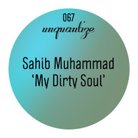 Sahib Muhammad - My Dirty Soul