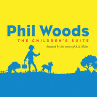 Phil Woods - The Children's Suite