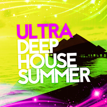 Various Artists - Ultra Deep House Summer