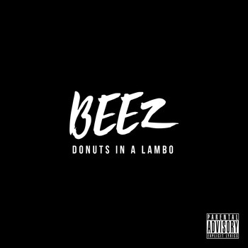 Beez - Donuts in a Lambo - Single (Explicit)