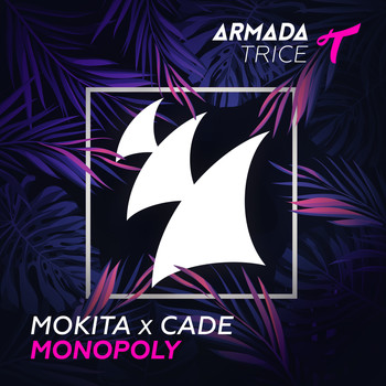 Mokita X Cade - Monopoly