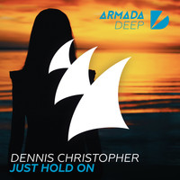 Dennis Christopher - Just Hold On