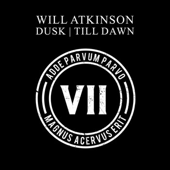Will Atkinson - Dusk + Till Dawn