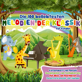 Various Artists - Die 100 Beliebtesten Melodien Der Klassik Fur Kinder