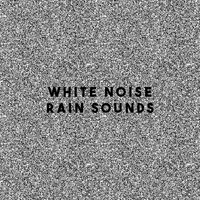 Rain Sounds, Rain for Deep Sleep and Soothing Sounds - White Noise Rain Sounds