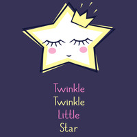 Twinkle Twinkle Little Star - Twinkle Twinkle Little Star Collection